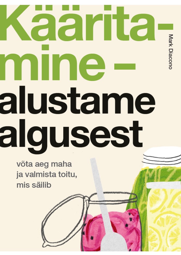 Kääritamine - alustame algusest