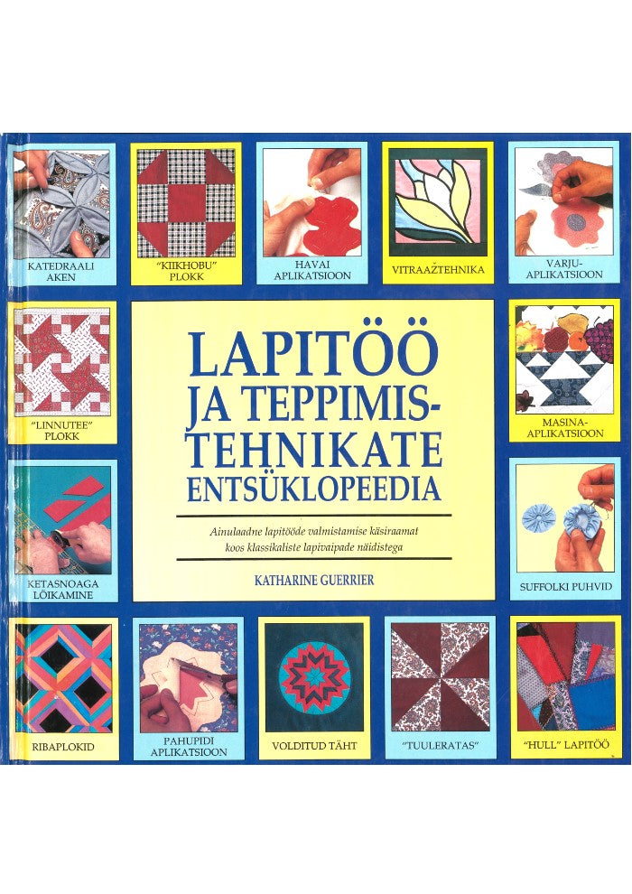 Lapitöö ja teppimistehnikate entsüklopeedia