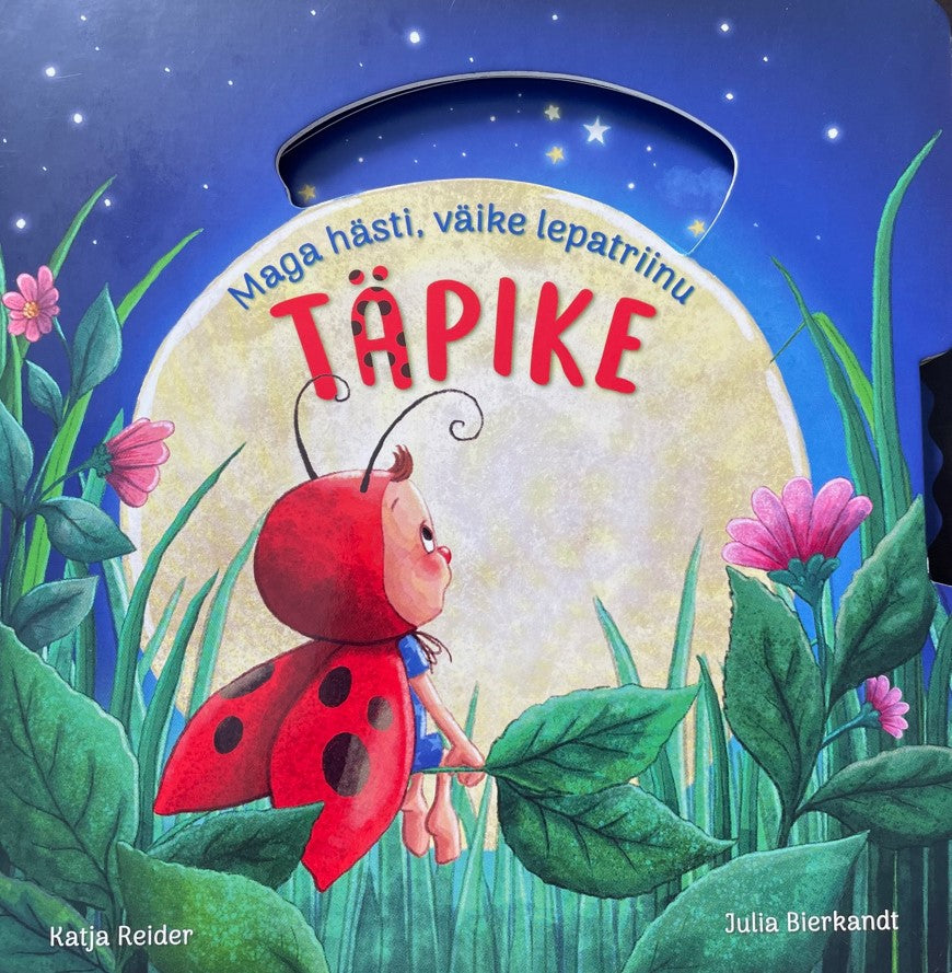 Maga hästi, väike lepatriinu Täpike