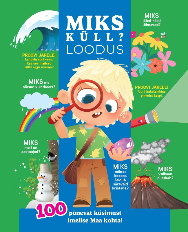 Miks küll? Loodus