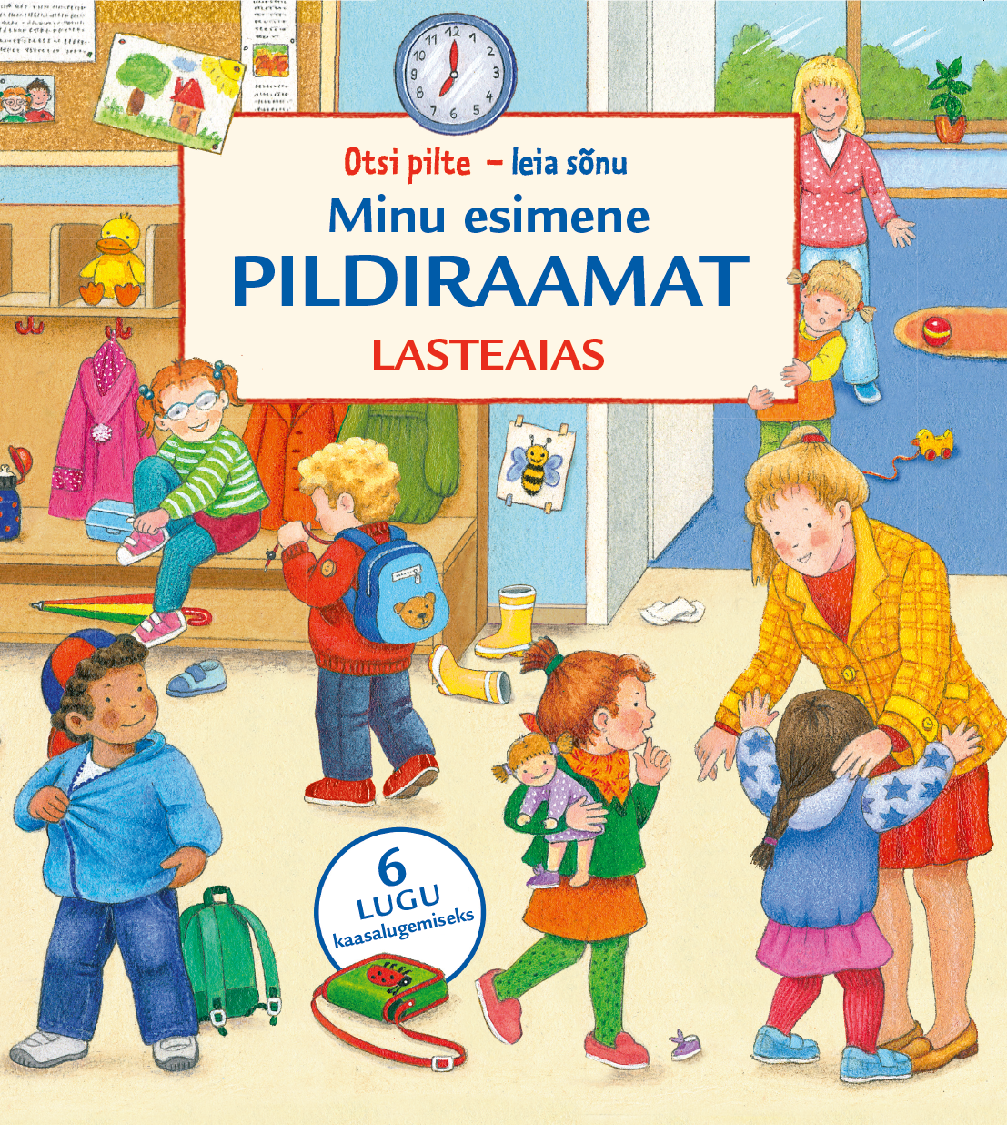 Minu esimene pildiraamat. Lasteaias