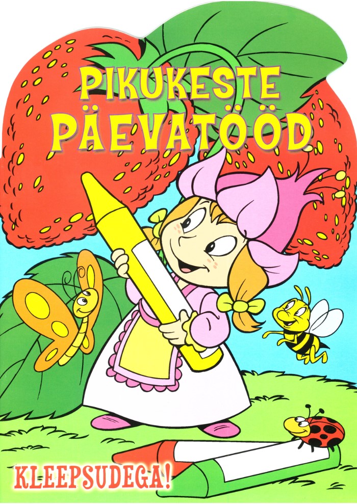 Pikukeste päevatööd. Paula-maasikaga