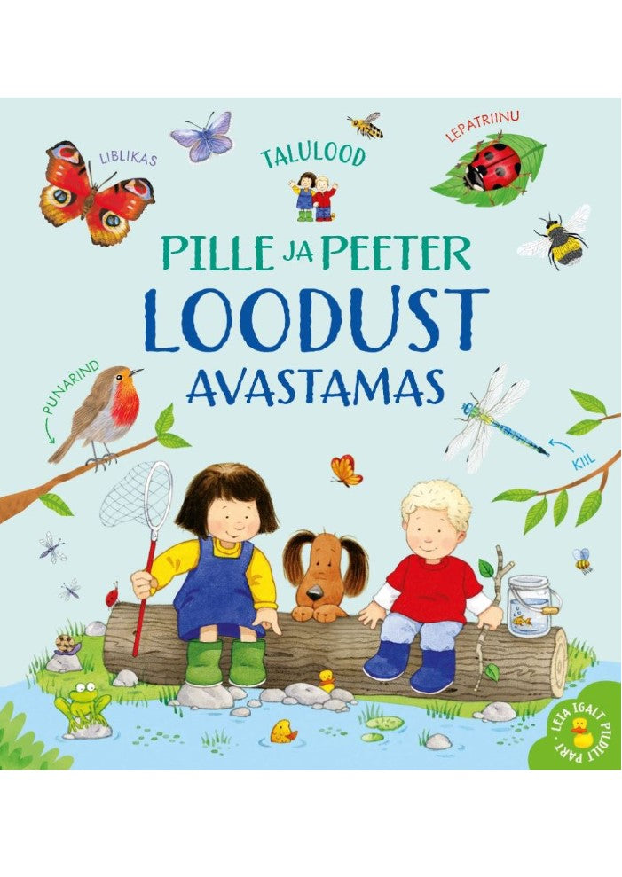 Pille ja Peeter loodust avastamas