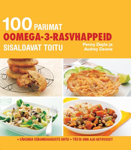 100 parimat oomega-3-rasvhappeid sisaldavat toitu