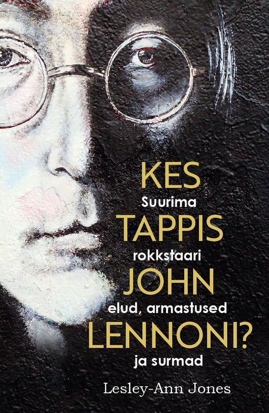 Kes tappis John Lennoni?