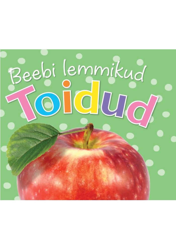 Beebi lemmikud. Toidud