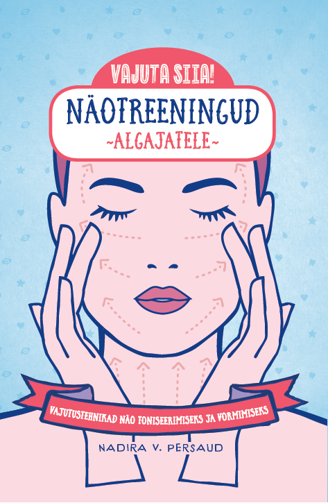 Vajuta siia! Näotreeningud algajatele