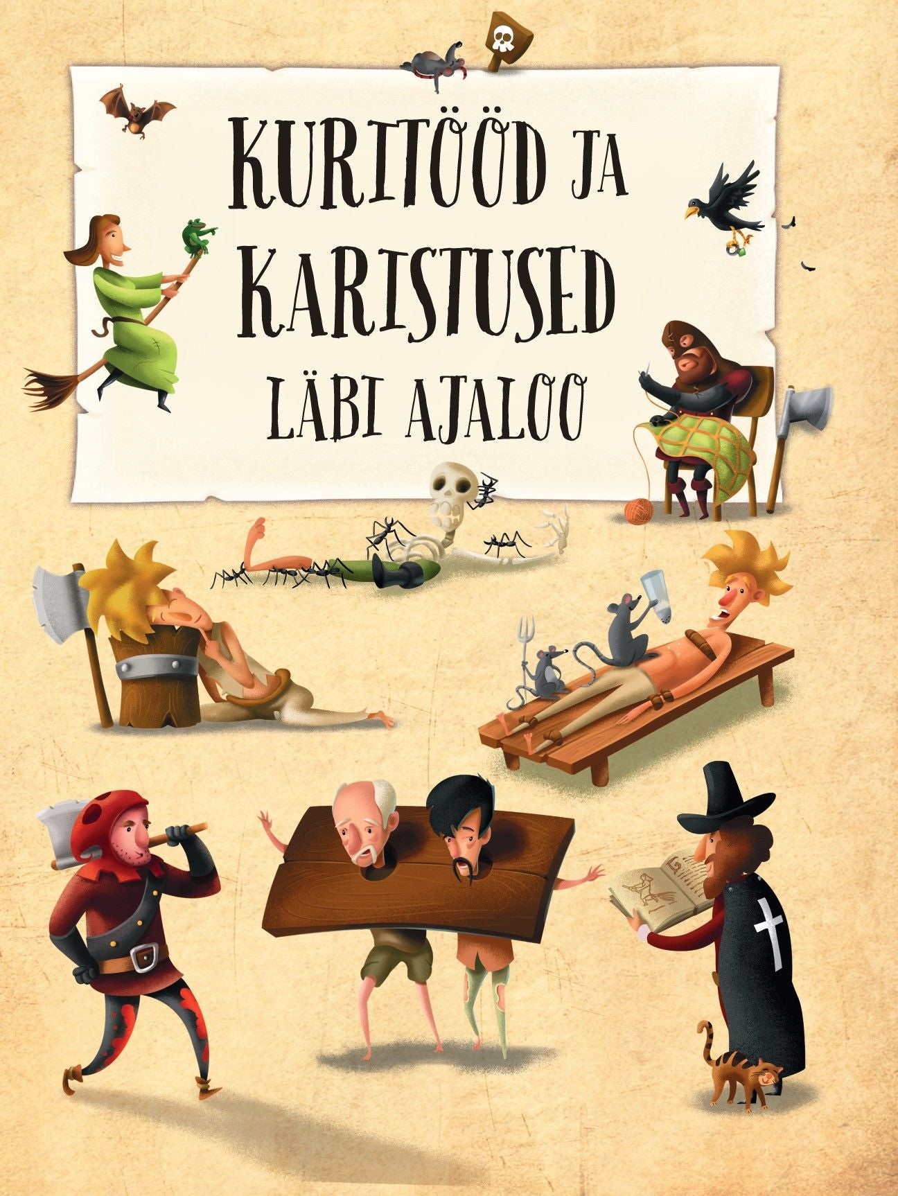 Kuritööd ja karistused läbi ajaloo