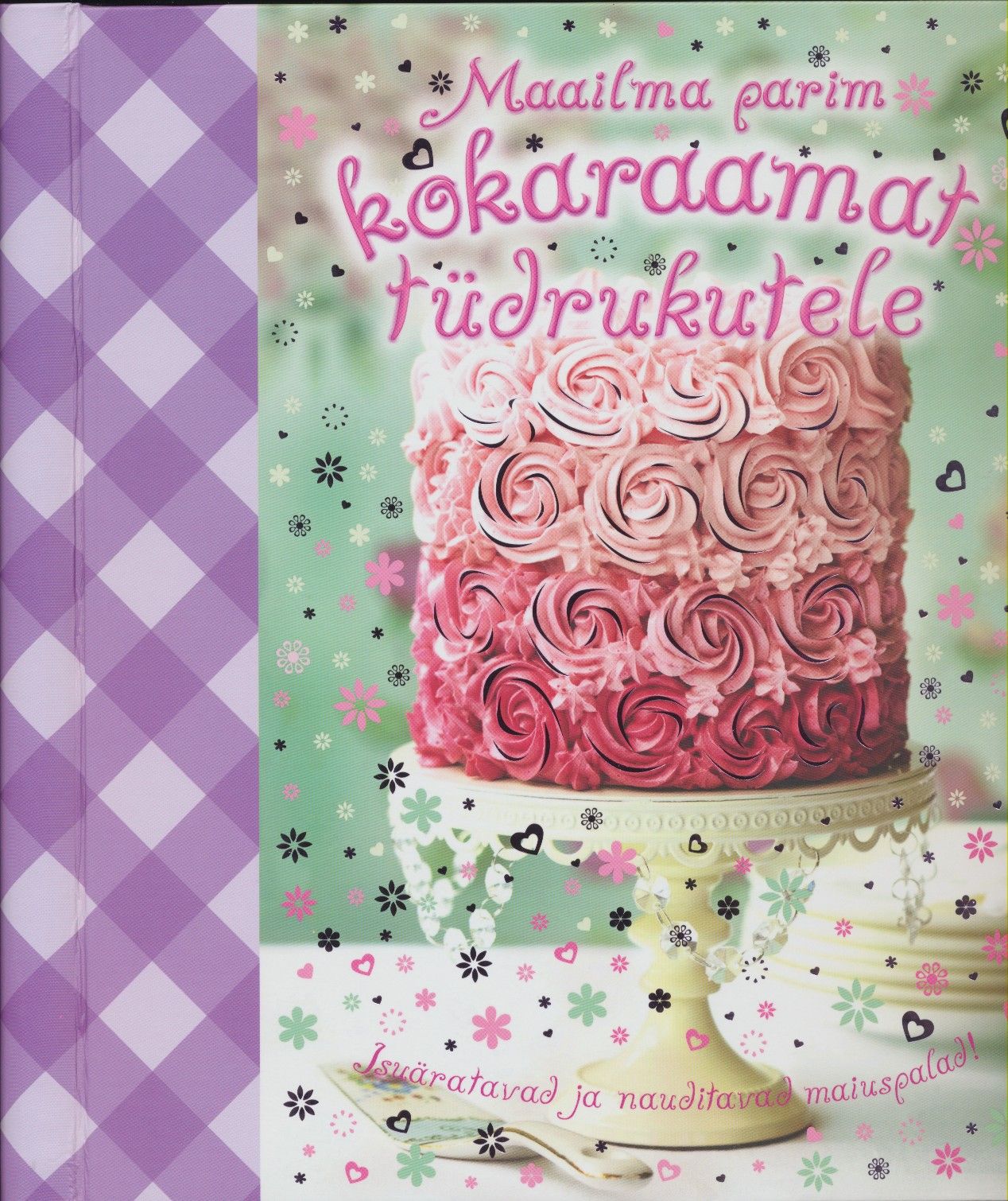 Maailma parim kokaraamat tüdrukutele