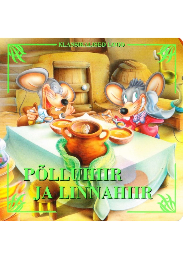 Klassikalised lood. Põlluhiir ja linnahiir