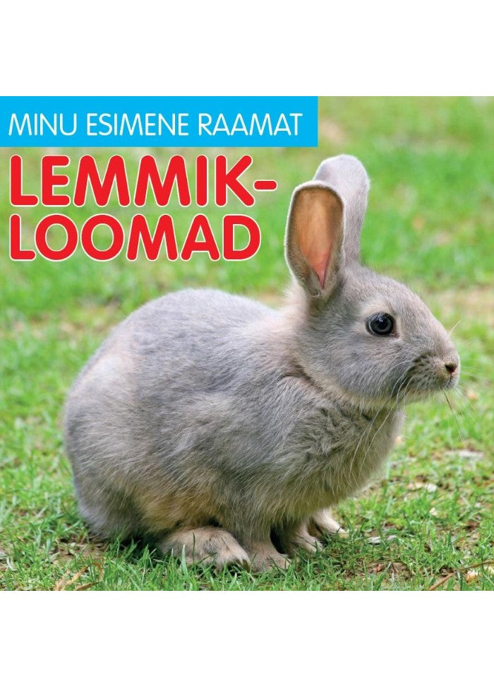 Minu esimene raamat. Lemmikloomad