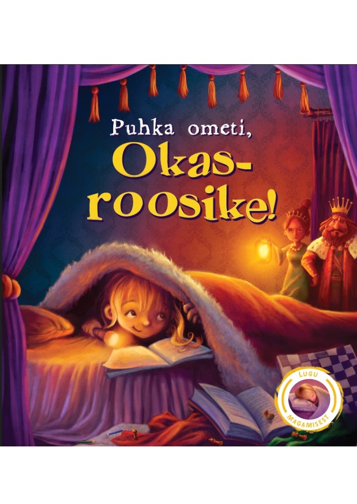 Puhka ometi, Okasroosike!