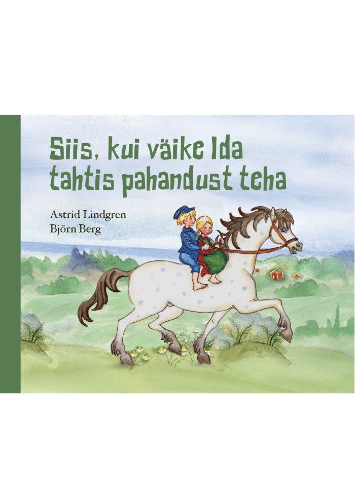 Siis, kui väike Ida tahtis pahandust teha