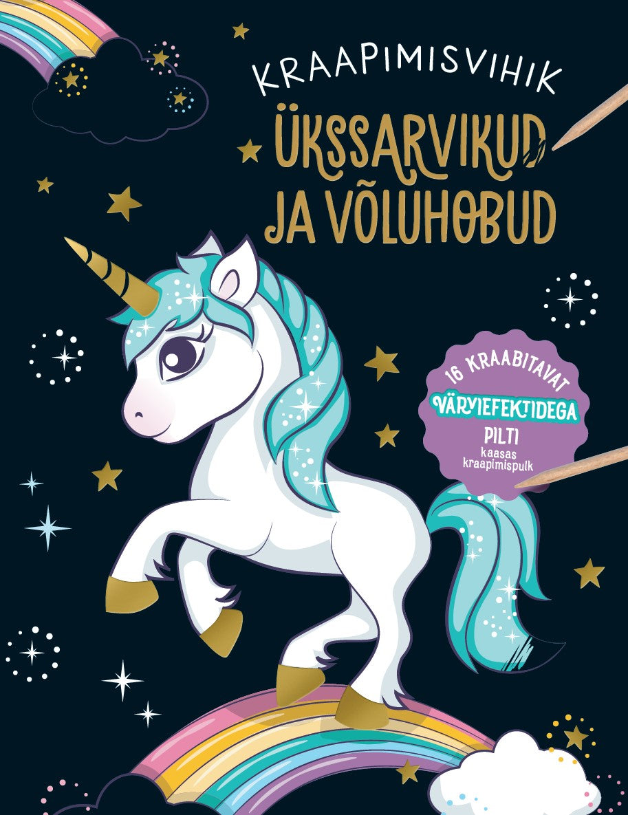 Kraapimisvihik. Ükssarvikud ja võluhobud