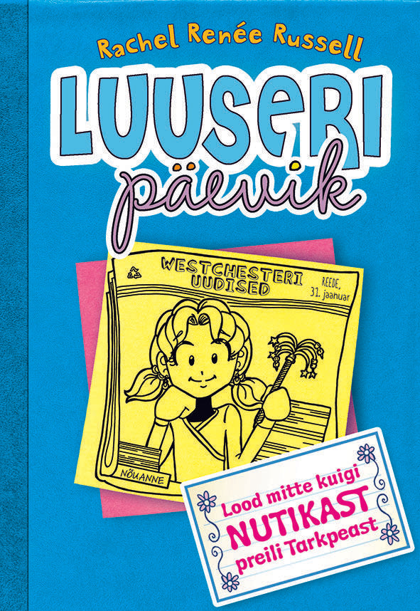 Luuseri päevik 5. Lood mitte kuigi nutikast preili Tarkpeast