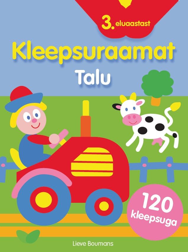 Kleepsuraamat. Talu. 3. eluaastast