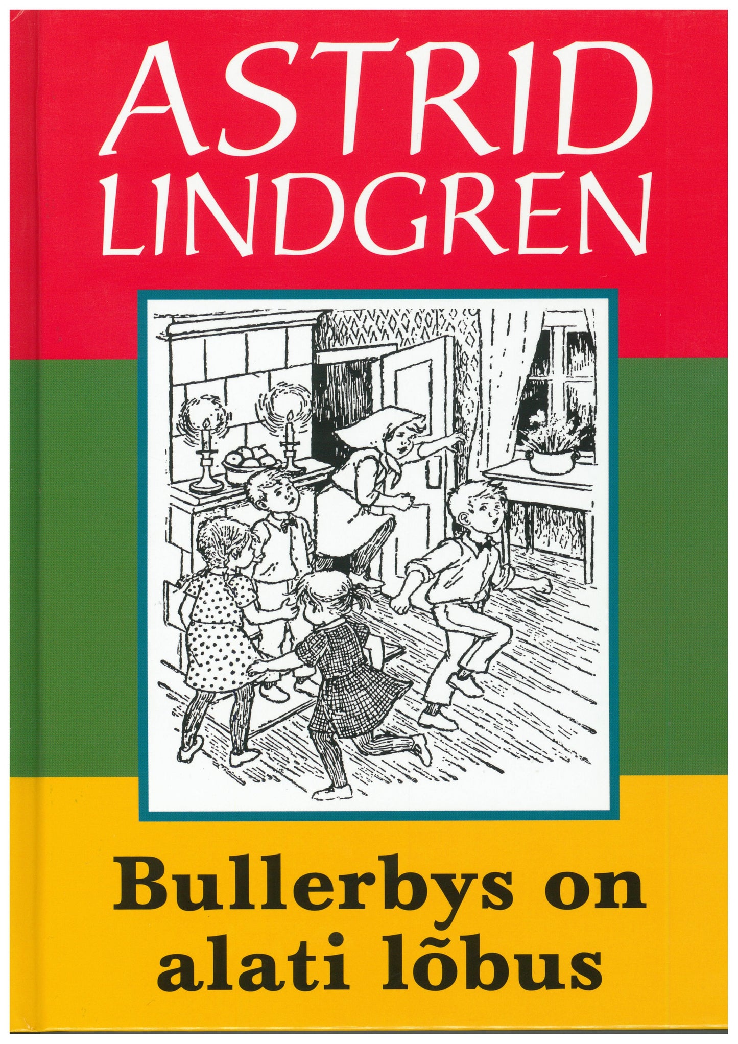 Bullerbys on alati lõbus