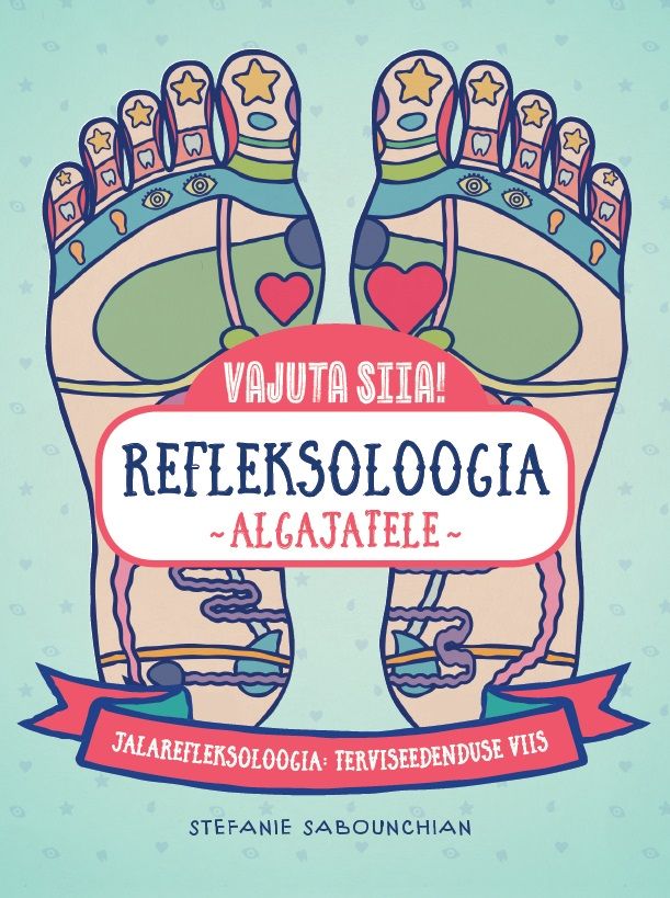 Vajuta siia! Refleksoloogia algajatele