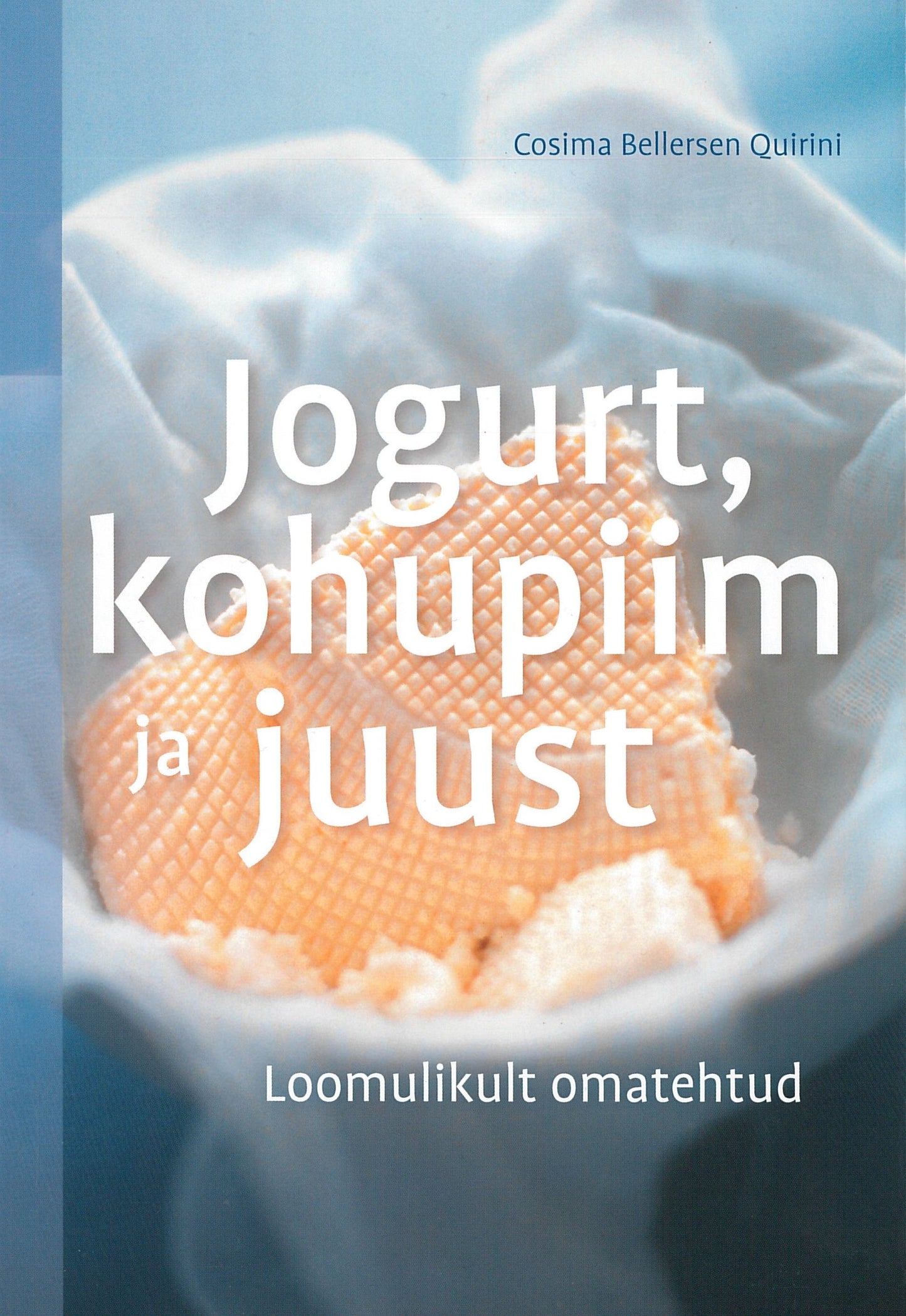 Jogurt, kohupiim ja juust