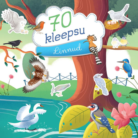 70 kleepsu. Linnud