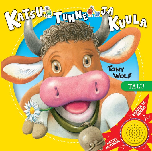 Katsu, tunne ja kuula. Talu (kordustrükk)