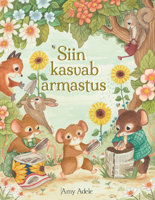 Siin kasvab armastus