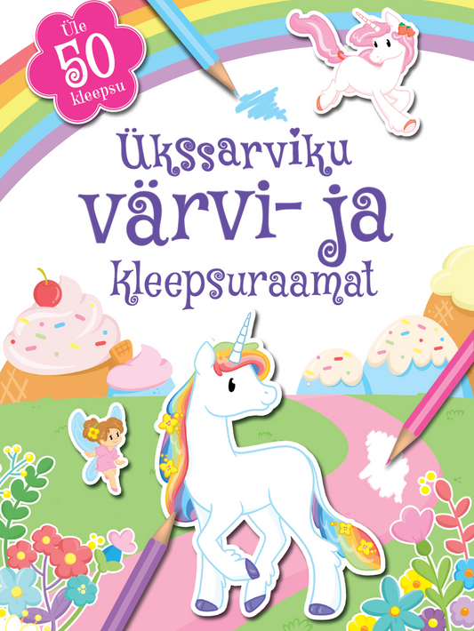 Ükssarviku värvi-ja kleepsuraamat