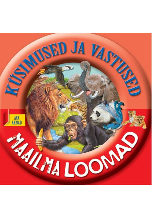 Küsimused ja vastused. Maailma loomad