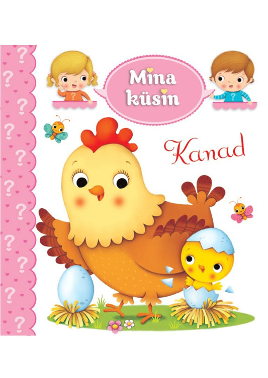 Mina küsin. Kanad