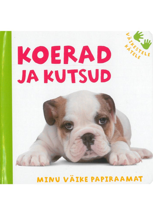Minu väike papiraamat. Koerad ja kutsud
