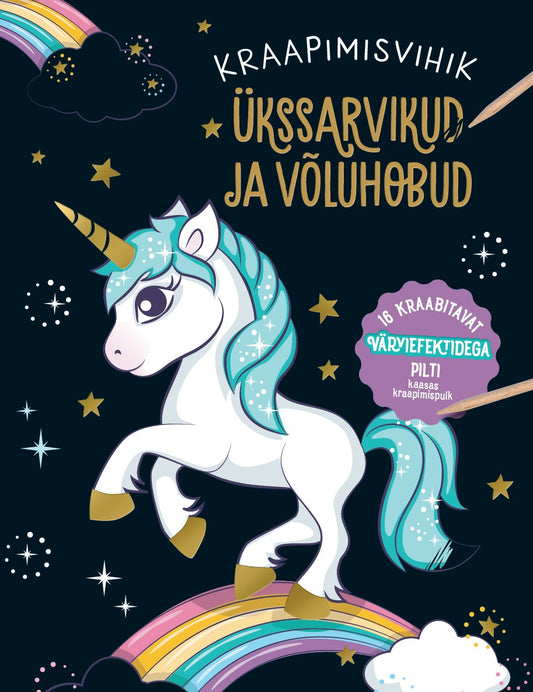 Kraapimisvihik. Ükssarvikud ja võluhobud
