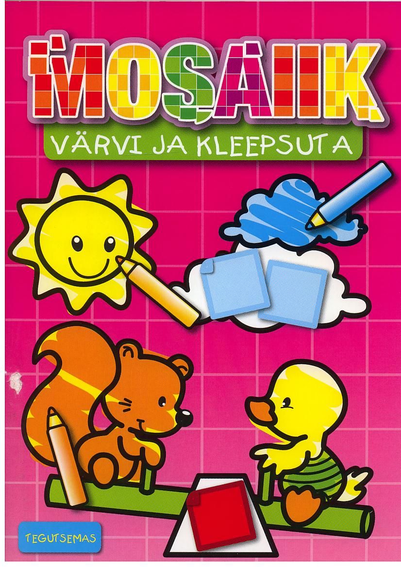 Mosaiik. Tegutsemas