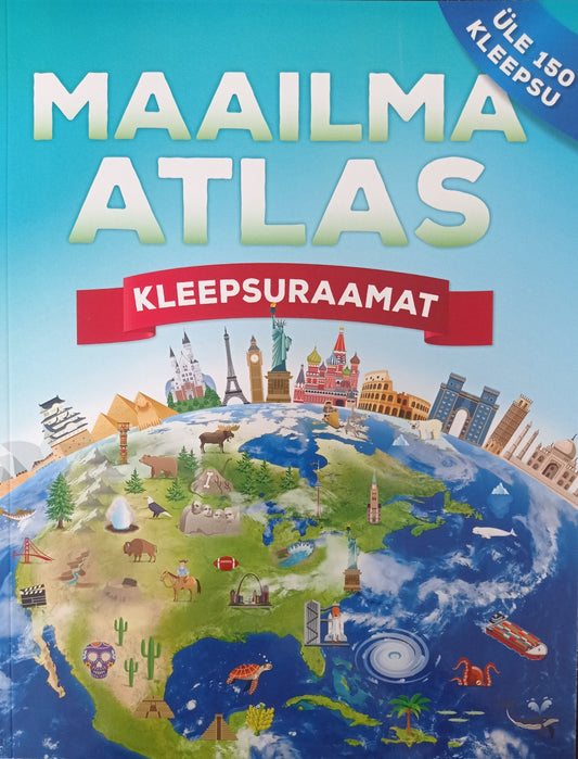 Maailma atlas. Kleepsuraamat